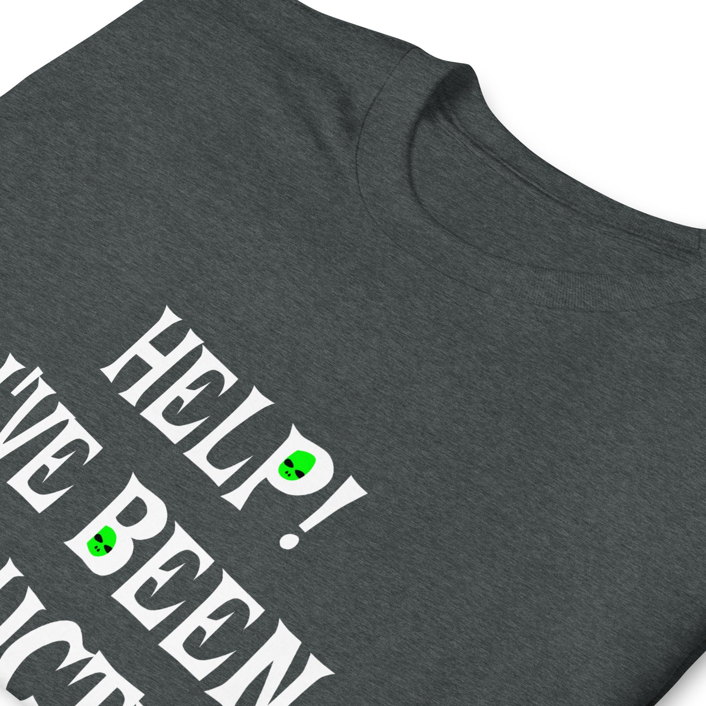 ABDUCTED BY ALIENS White Text Unisex T-shirt