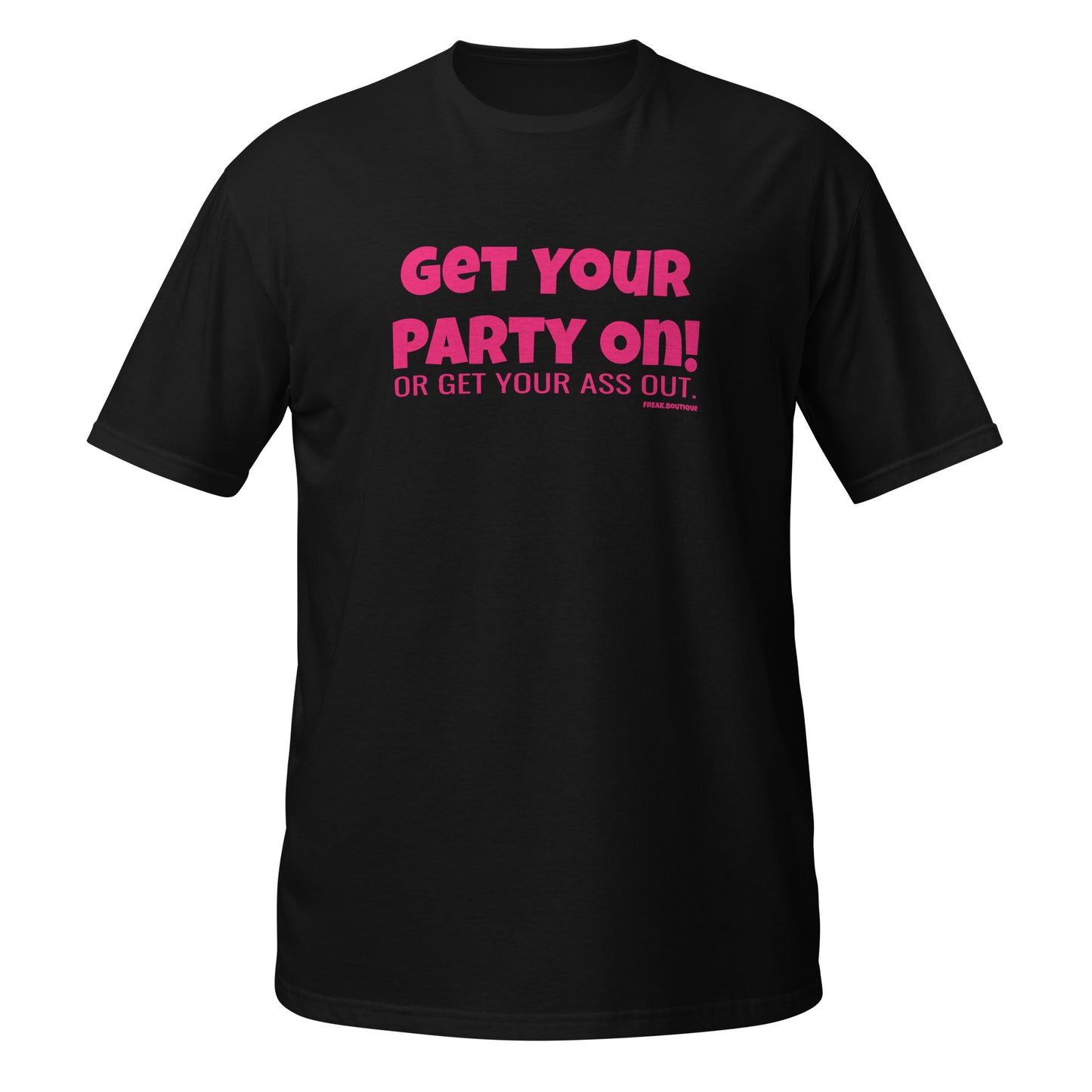 Get Your Party On pink text black unisex t-shirt