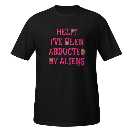 ABDUCTED BY ALIENS Pink Text Unisex T-shirt